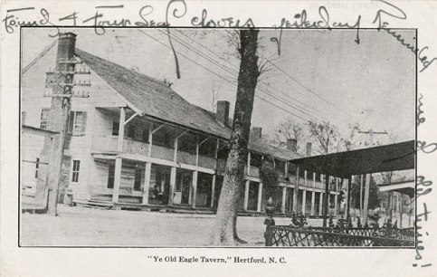 Postcard of &quot;Ye Old Eagle Tavern,&quot; Hertford, N.C. Image from the North Carolina Collection Photographic Archives, UNC-Chapel Hill.