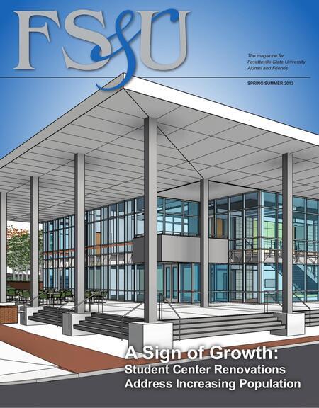 The 2013 issue of FS and U, the quarterly voice of Fayetteville State University