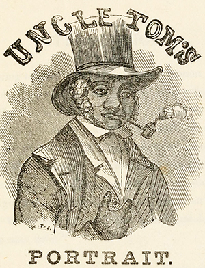 Engraving of Thomas H. Jones. He is wearing a top hat, white shirt, and suit coat.  He has a smoking pipe in his mouth and curly hair on each side of his face.  Text on the image reads &quot;Uncle Tom's Portrait.&quot;