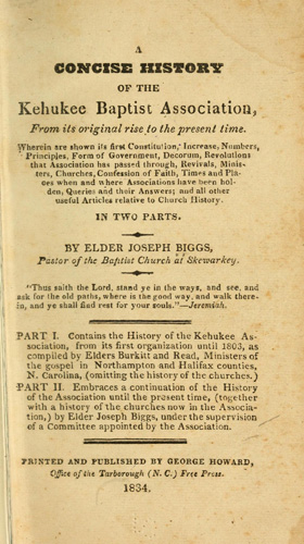 Lemuel Burkitt wrote &quot;A concise history of the Kehukee Baptist Association, from its original rise to the present time&quot; in 1803. 