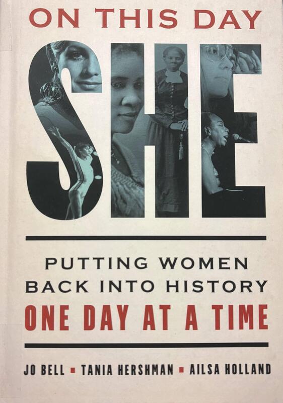 Book catalog record for On This Day She: Putting Women Back into History One Day at a Time