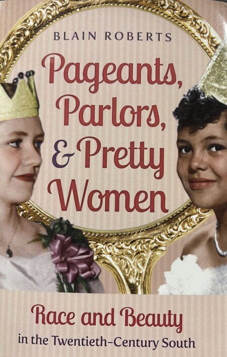 Book catalog record for Pageants, Parlors, & Pretty Women: Race and Beauty in the Twentieth-Century 