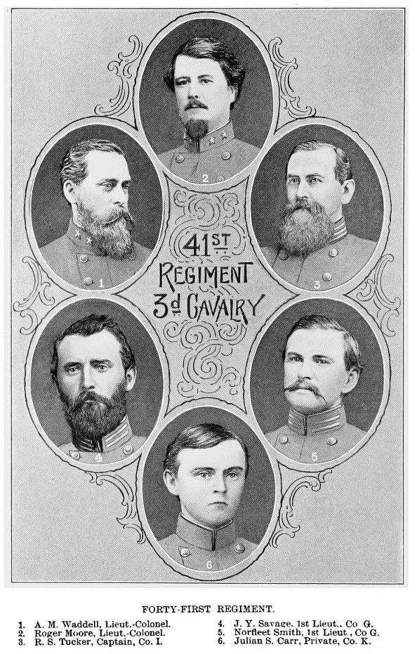 Numbered portraits of six men from the 41st regiment of the NC 3rd Cavalry. Number 1 is A. M. Waddell. He has a long groomed beard and is wearing a Confederate uniform. He is listed as Lieutenant-Colonel. Number 2 is Roger Moore. He has dark hair with a Van Dyke style beard and mustache. He is listed as Lieutenant-Colonel.
